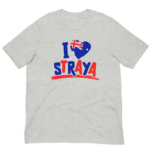 Load image into Gallery viewer, I Love Straya Unisex T-Shirt
