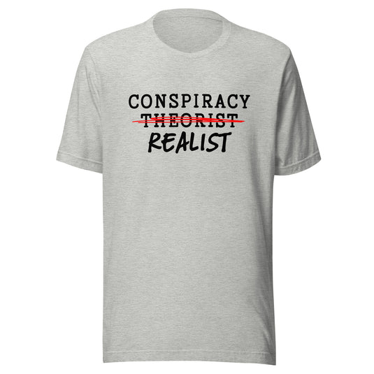 Conspiracy Realist Unisex T-Shirt