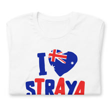 Load image into Gallery viewer, I Love Straya Unisex T-Shirt
