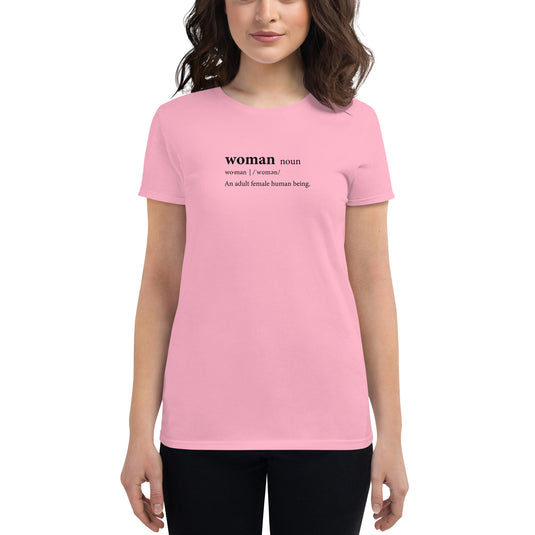 Definition Of A Woman - Women's T-Shirt